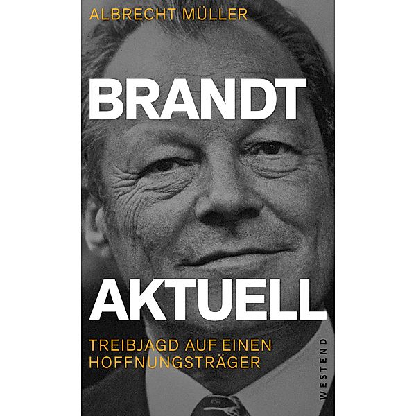 Brandt aktuell, Albrecht Müller