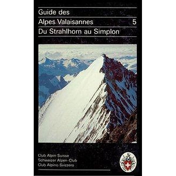 Brandt, M: Guide des Alpes Valaisannes 5, Maurice Brandt