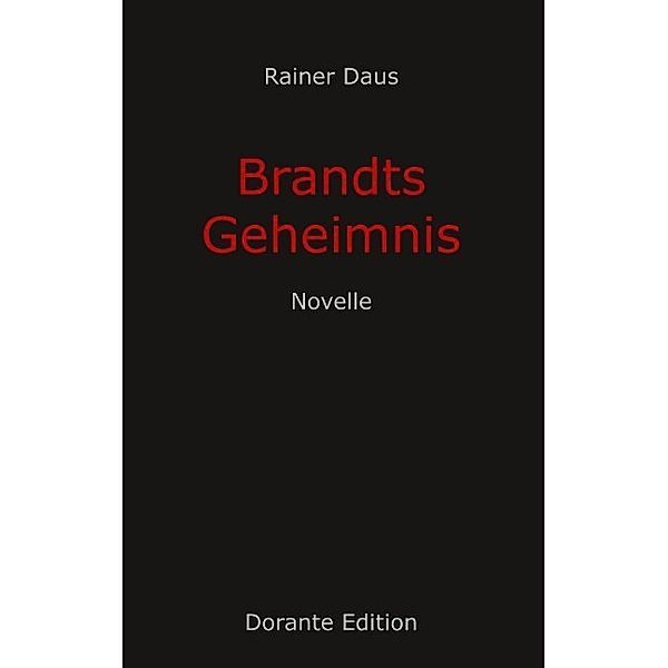 Brandts Geheimnis, Rainer Daus