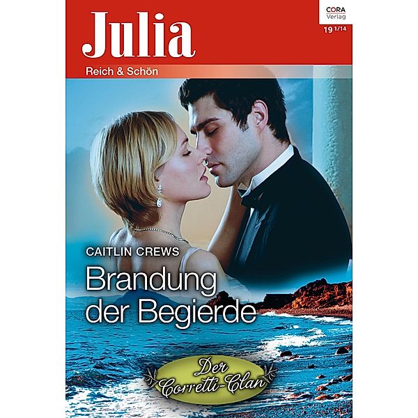 Brandung der Begierde / Julia (Cora Ebook) Bd.2144, Caitlin Crews