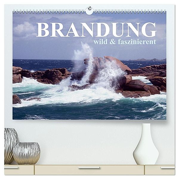 Brandung faszinierent und wild (hochwertiger Premium Wandkalender 2025 DIN A2 quer), Kunstdruck in Hochglanz, Calvendo, Roland T. Frank