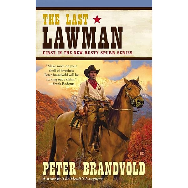 Brandvold, P: Last Lawman, Peter Brandvold