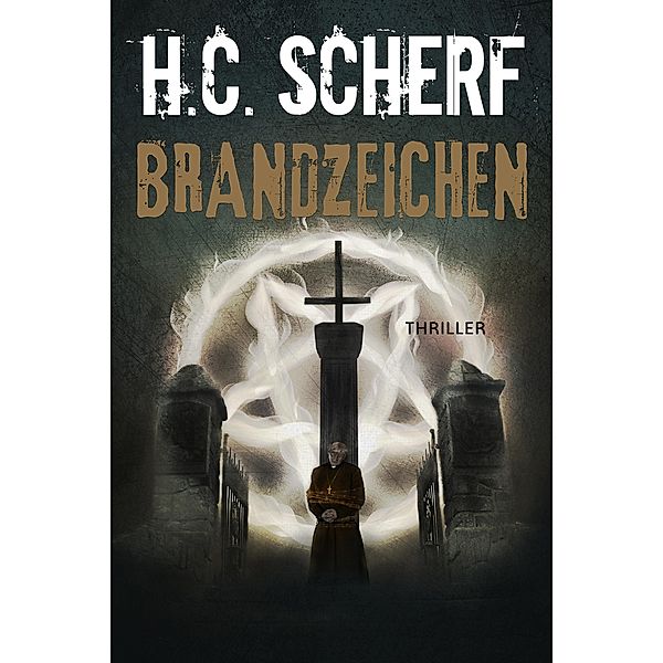 Brandzeichen / Spelzer/Hollmann-Reihe Bd.4, H. C. Scherf