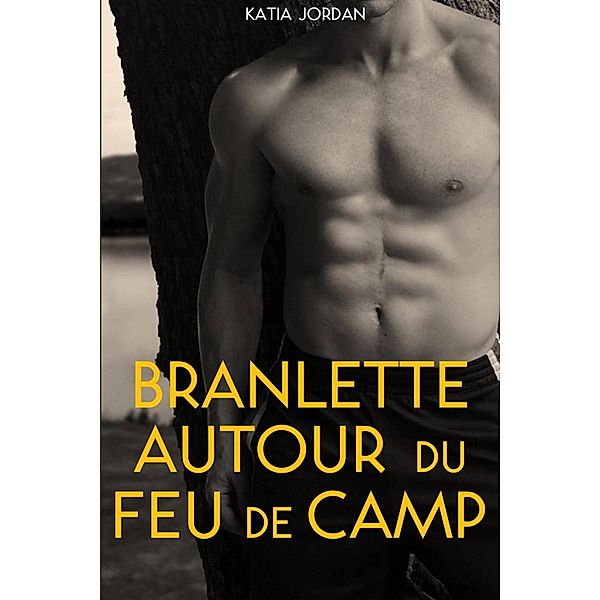 Branlette Autour Du Feu De Camp, Katia Jordan