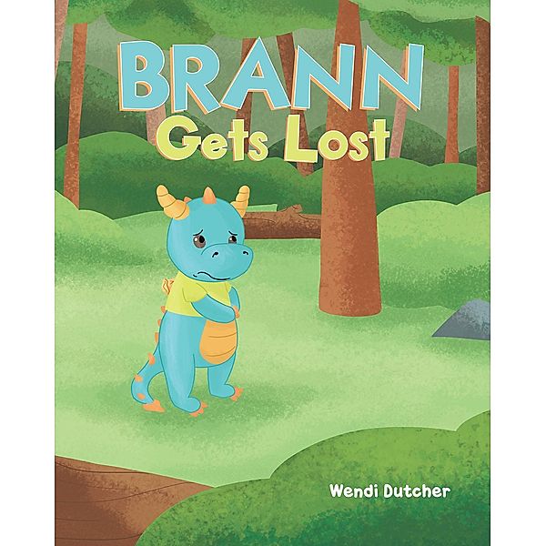 Brann Gets Lost, Wendi Dutcher