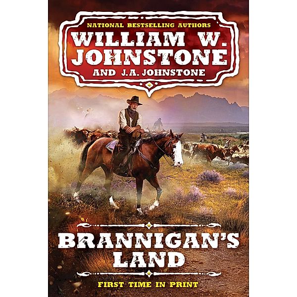 Brannigan's Land / A Brannigan's Land Western Bd.1, William W. Johnstone, J. A. Johnstone