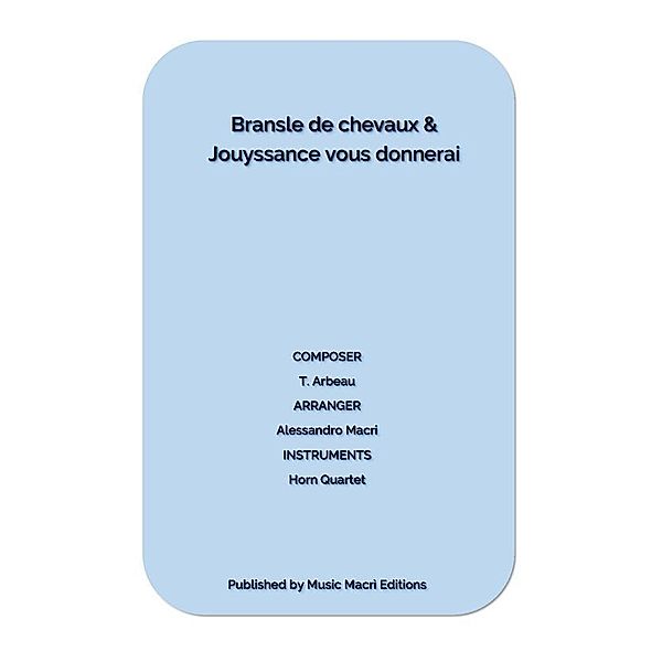 Bransle de chevaux & Jouyssance vous donnerai by T. Arbeau, Alessandro Macrì