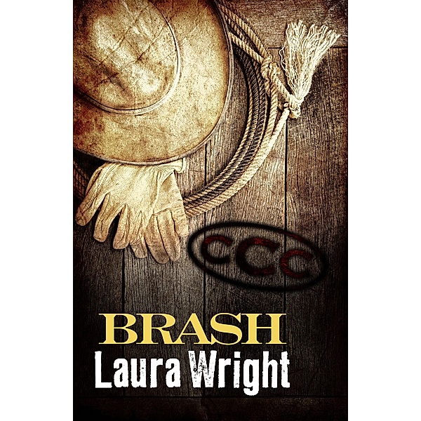 Brash / The Cavanaugh Brothers Bd.3, Laura Wright