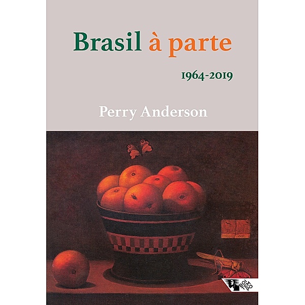 Brasil à parte: 1964-2019, Perry Anderson