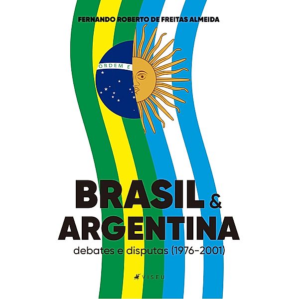 Brasil e Argentina, Fernando Roberto de Freitas Almeida