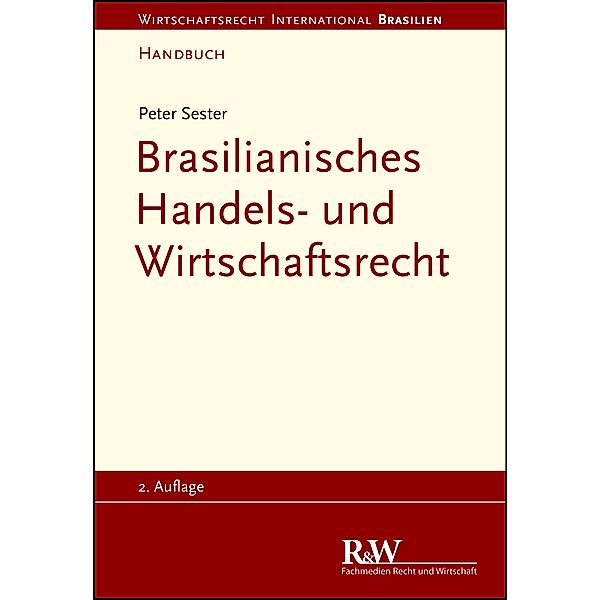 Brasilianisches Handels- und Wirtschaftsrecht, Peter Sester