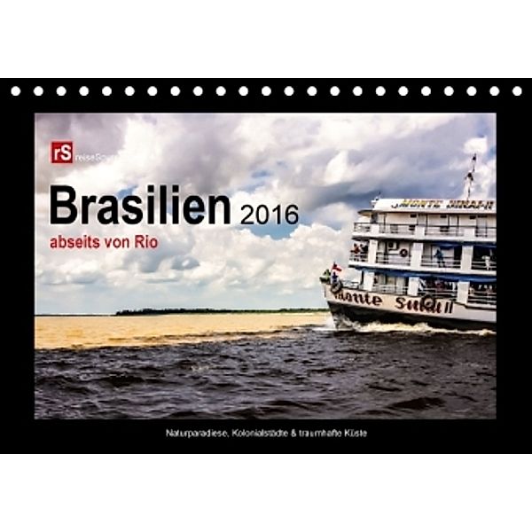 Brasilien 2016 abseits von Rio (Tischkalender 2016 DIN A5 quer), Uwe Bergwitz