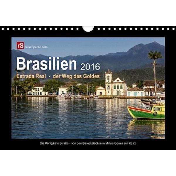 Brasilien 2016 Estrada Real - der Weg des Goldes (Wandkalender 2016 DIN A4 quer), Uwe Bergwitz