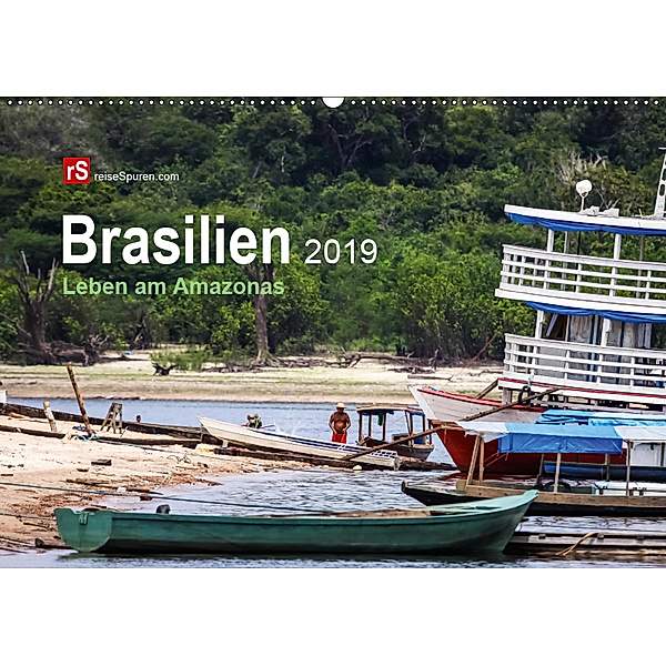 Brasilien 2019 Leben am Amazonas (Wandkalender 2019 DIN A2 quer), Uwe Bergwitz