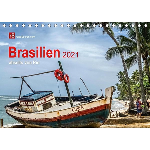 Brasilien 2021 abseits von Rio (Tischkalender 2021 DIN A5 quer), Uwe Bergwitz