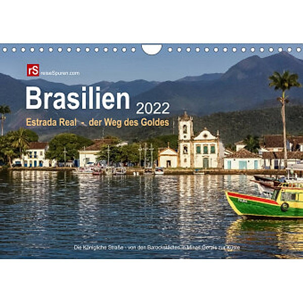 Brasilien 2022  Estrada Real - der Weg des Goldes (Wandkalender 2022 DIN A4 quer), Uwe Bergwitz