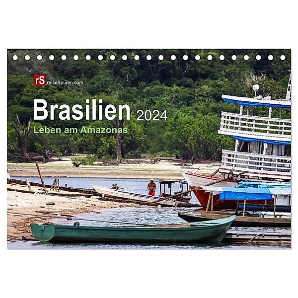 Brasilien 2024 Leben am Amazonas (Tischkalender 2024 DIN A5 quer), CALVENDO Monatskalender, Uwe Bergwitz