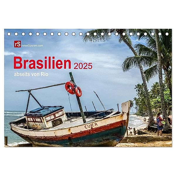 Brasilien 2025 abseits von Rio (Tischkalender 2025 DIN A5 quer), CALVENDO Monatskalender, Calvendo, Uwe Bergwitz