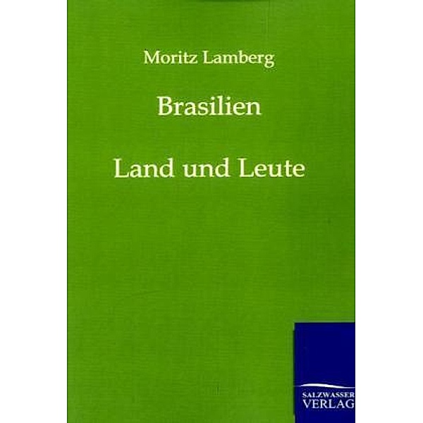 Brasilien, Moritz Lamberg