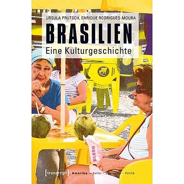 Brasilien, Ursula Prutsch, Enrique Rodrigues-Moura