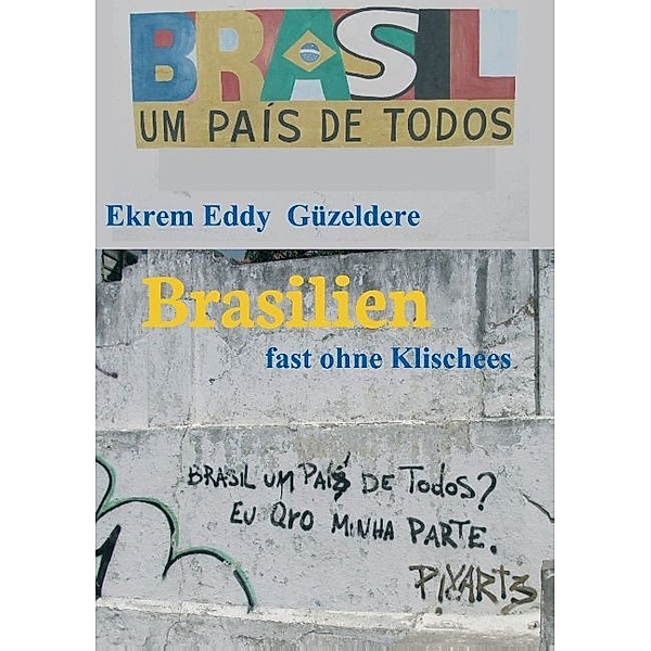 Brasilien, Ekrem Eddy Güzeldere