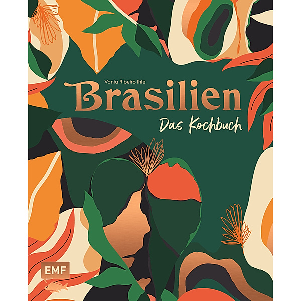 Brasilien - Das Kochbuch, Vania Ihle Ribeiro