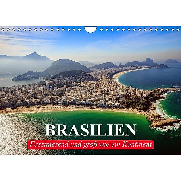 Brasilien. Faszinierend und groß wie ein Kontinent (Wandkalender 2023 DIN A4 quer), Elisabeth Stanzer