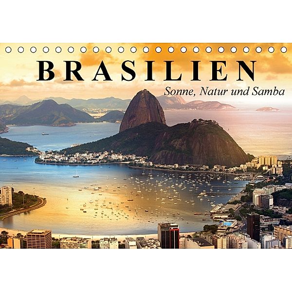 Brasilien. Sonne, Natur und Samba (Tischkalender 2018 DIN A5 quer), Elisabeth Stanzer