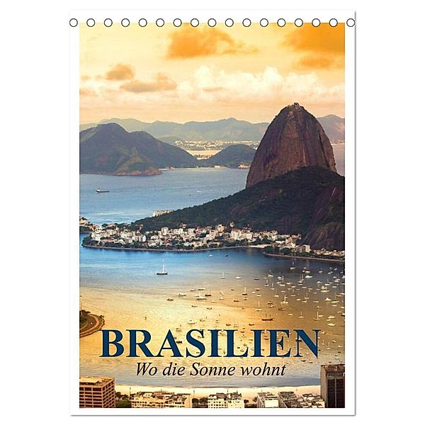 Brasilien. Wo die Sonne wohnt (Tischkalender 2024 DIN A5 hoch), CALVENDO Monatskalender, Elisabeth Stanzer