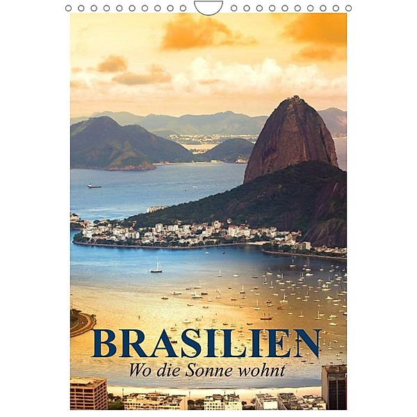 Brasilien. Wo die Sonne wohnt (Wandkalender 2023 DIN A4 hoch), Elisabeth Stanzer