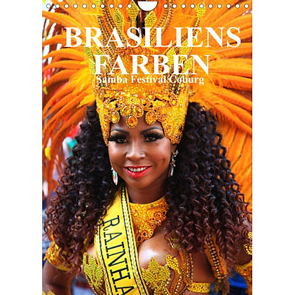 Brasiliens Farben (Wandkalender 2022 DIN A4 hoch), Dr. Werner Altner