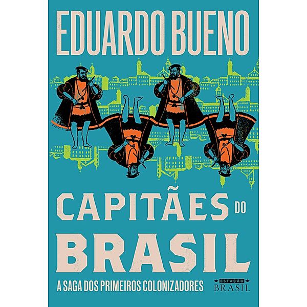 Brasilis: 3 Capitães do Brasil, Eduardo Bueno