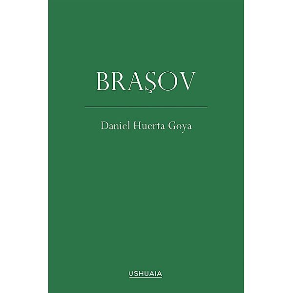 Brasov / Poesía, Daniel Huerta Goya