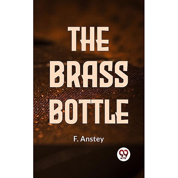 Brass Bottle, F. Anstey