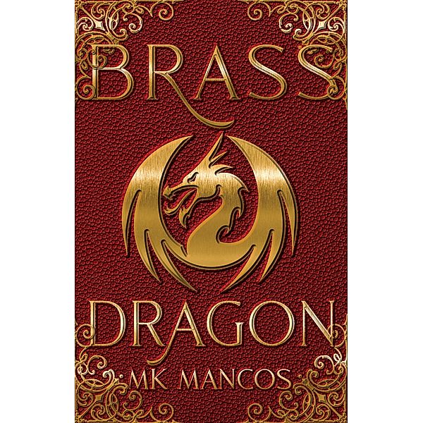Brass Dragon (Dragon Corps) / Dragon Corps, Mk Mancos