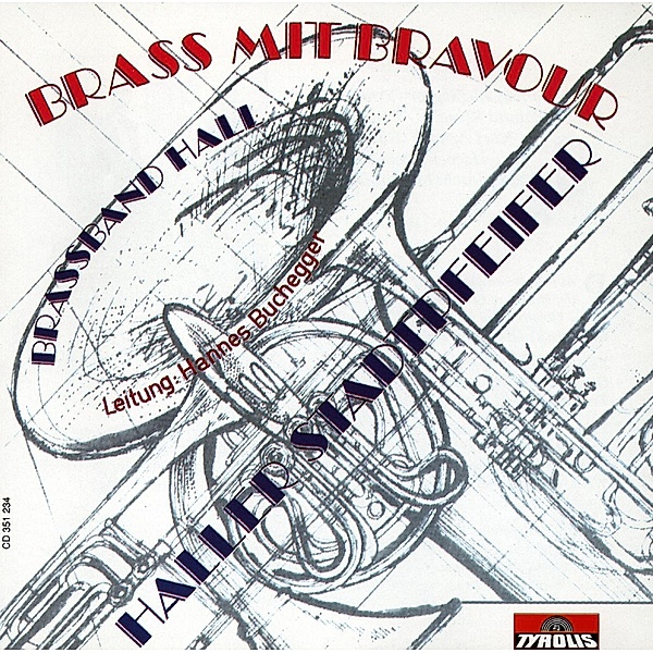 Brass mit Bravour, Brassband Hall, Haller Stadtpfeifer