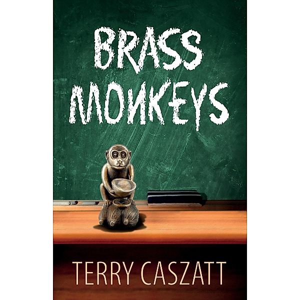 Brass Monkeys, Terry Caszatt