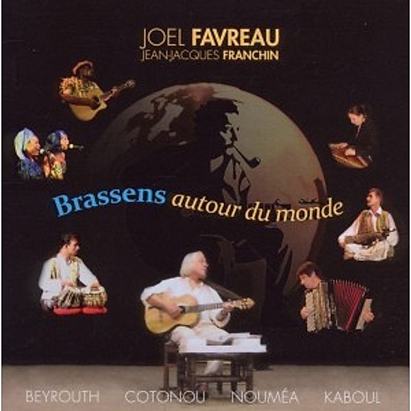 Brassens Autour Du Monde, Joel Favreau, Jean-Jacques Franchin