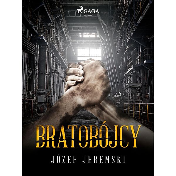 Bratobójcy, Józef Jeremski