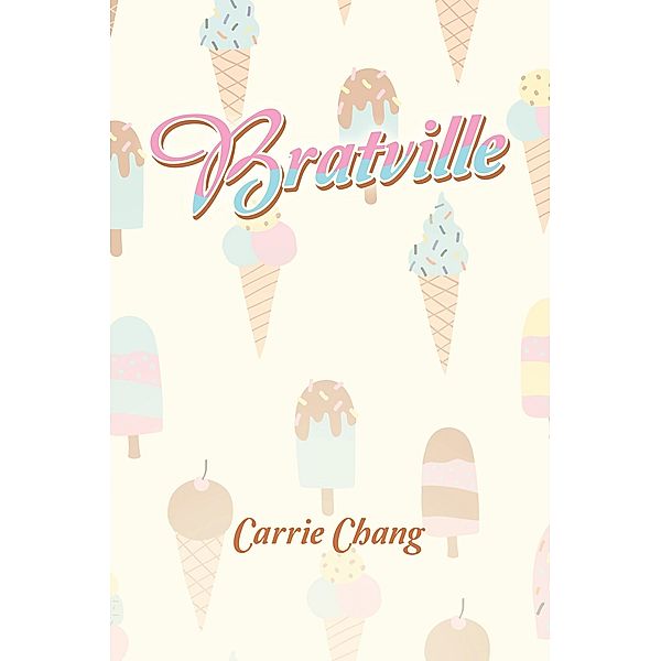 Bratville, Carrie Chang