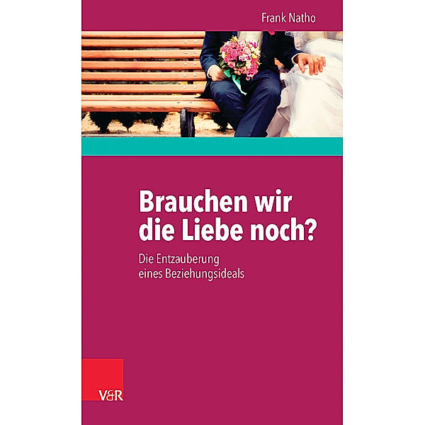 Brauchen wir die Liebe noch?, Frank Natho