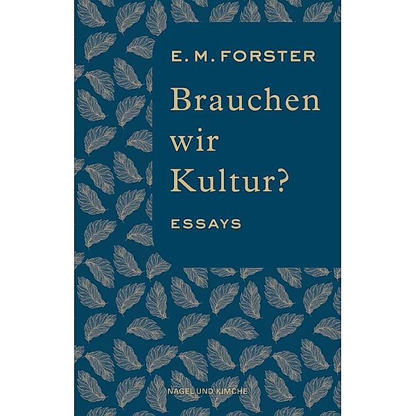 Brauchen wir Kultur?, E. M. Forster