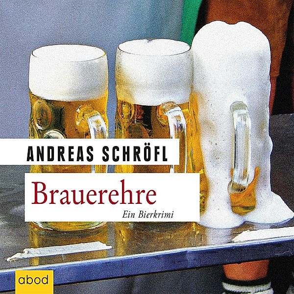 Brauerehre, Andreas Schröfl