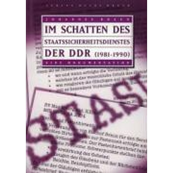 Braun, J: Im Schatten des Staatssicherheitsdienstes der DDR, Johannes Braun