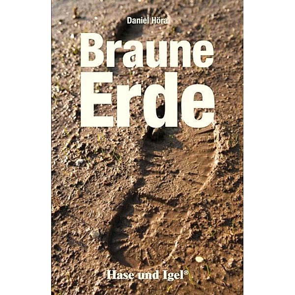 Braune Erde, Schulausgabe, Daniel Höra