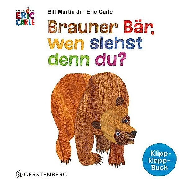 Brauner Bär, wen siehst denn du?, Eric Carle, Bill Martin