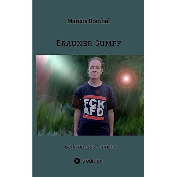 Brauner Sumpf, Marcus Borchel