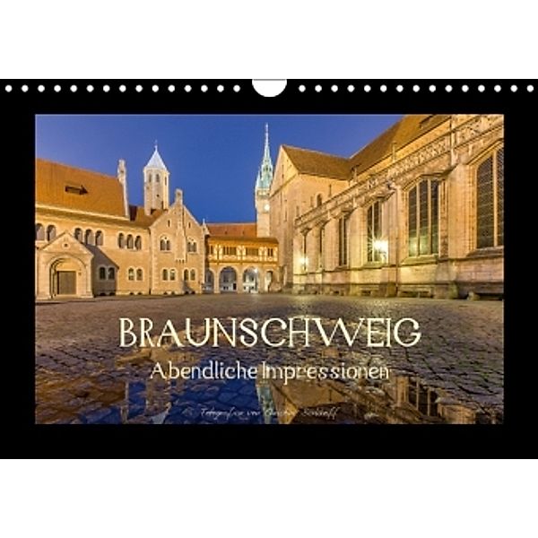 BRAUNSCHWEIG - Abendliche Impressionen (Wandkalender 2015 DIN A4 quer), Christine Berkhoff