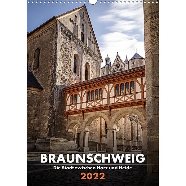 Braunschweig - Die Stadt zwischen Harz und Heide (Wandkalender 2022 DIN A3 hoch), Markus Hörster