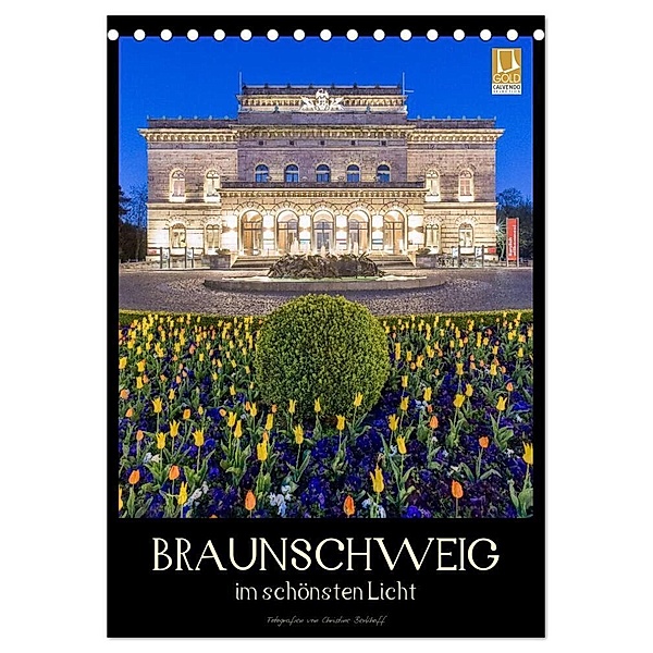 Braunschweig im schönsten Licht (Tischkalender 2024 DIN A5 hoch), CALVENDO Monatskalender, Christine Berkhoff